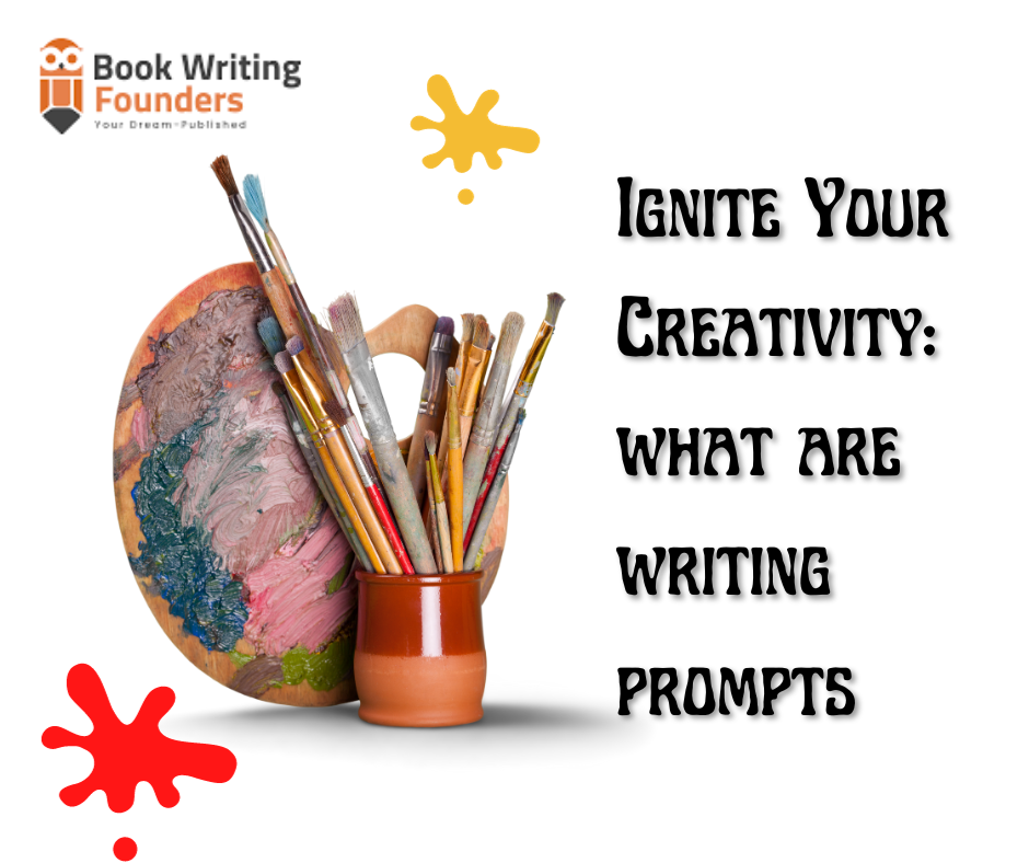 Ignite Your Creativity: what are writing prompts.