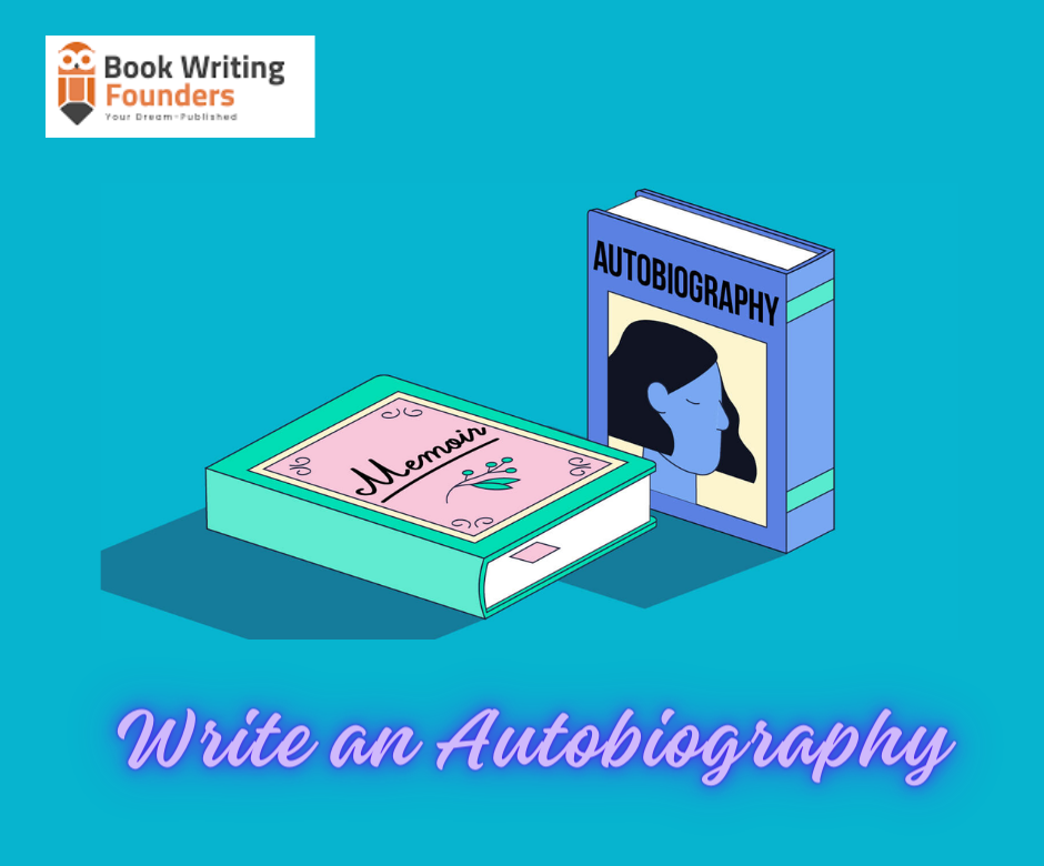 Mastering the Art of Self-Narration: A Guide on How to Write an Autobiography
